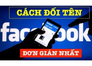 Cách Đổi Tên Facebook Khi Chưa Đủ 60 Ngày