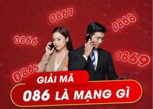 Đầu Số 086 Là Mạng Gì