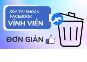 Muốn hủy xóa tài khoản Facebook phải làm như thế nào