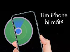 Những Điều Cần Lưu Ý Khi Tìm iPhone Bị Mất